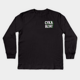 Cyka Blyat T Shirt Kids Long Sleeve T-Shirt